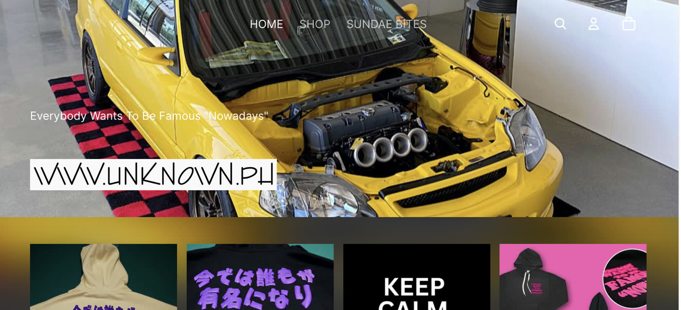 The UNKNOWN.PH storefront — a yellow tuner car filling the hero with the brand’s slogan over it, and a row of hoodies beneath